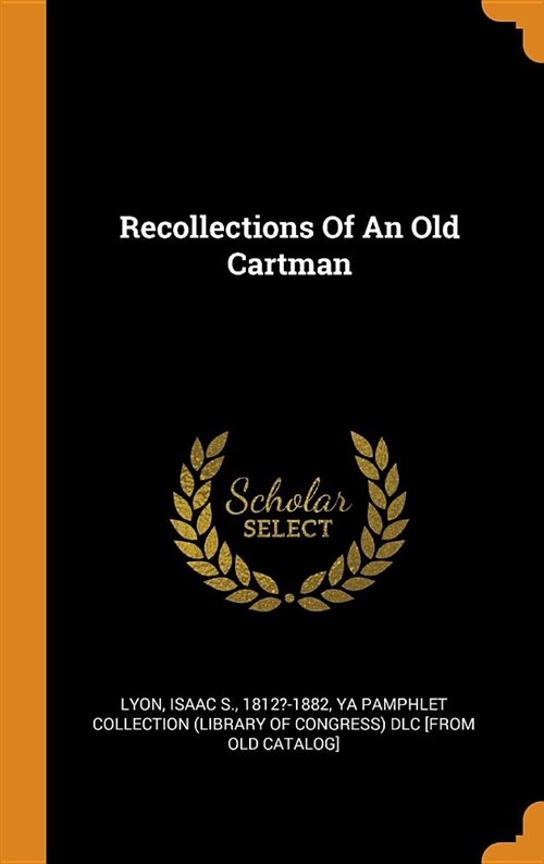 Recollections of an Old Cartman (Hardcover)