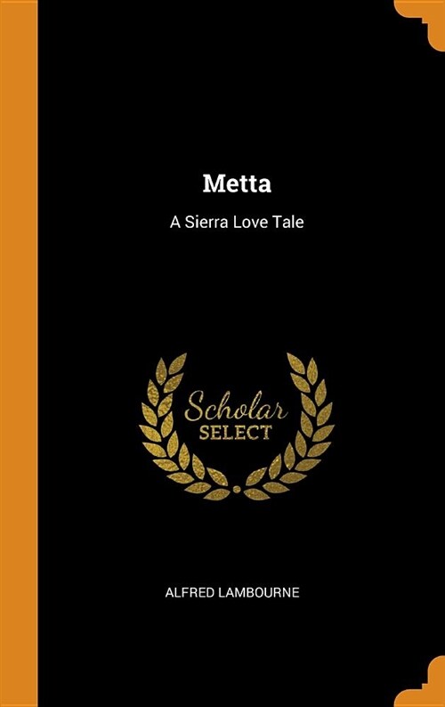 Metta: A Sierra Love Tale (Hardcover)