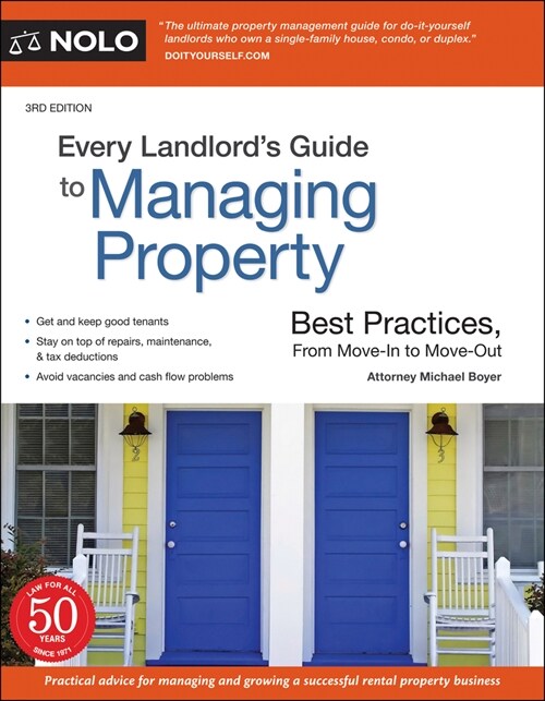 Every Landlords Guide to Managing Property: Best Practices, from Move-In to Move-Out (Paperback)