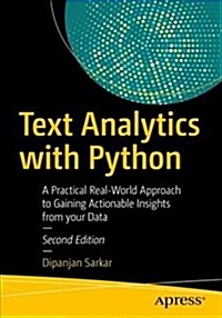 Text Analytics with Python: A Practitioners Guide to Natural Language Processing (Paperback, 2)