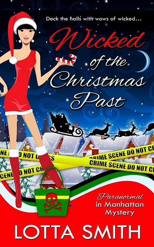 Wicked of the Christmas Past: A Cozy Mystery on Kindle Unlimited (Paperback)