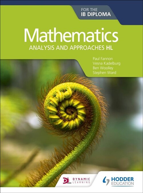 Mathematics for the IB Diploma: Analysis and approaches HL : Analysis and approaches HL (Paperback)