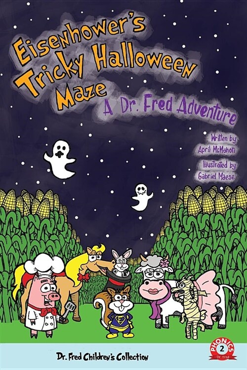 Eisenhowers Tricky Halloween Maze: A Dr. Fred Adventure (Paperback)