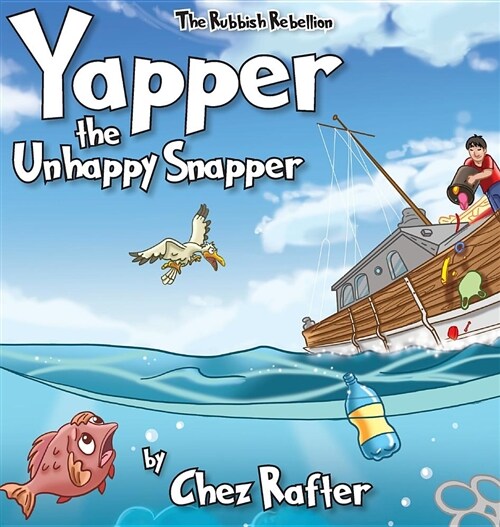 Yapper the Unhappy Snapper (Hardcover)