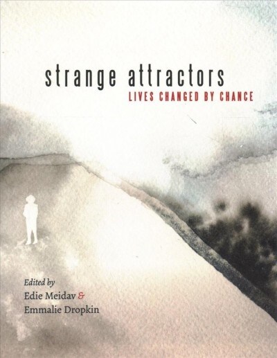 Strange Attractors: Lives Changed by Chance (Paperback)