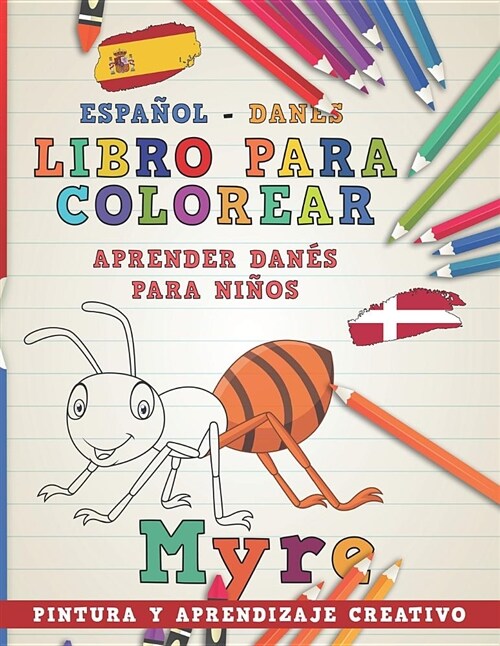 Libro Para Colorear Espa?l - Dan? I Aprender Dan? Para Ni?s I Pintura Y Aprendizaje Creativo (Paperback)