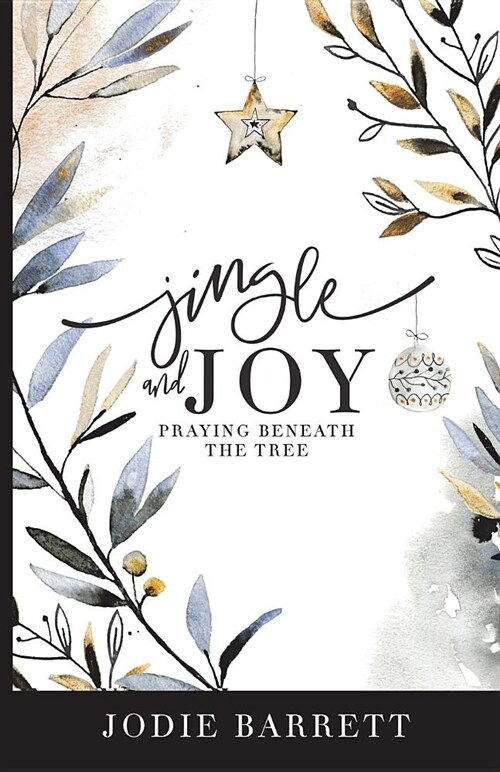 Jingle and Joy: Praying Beneath the Tree (Paperback)