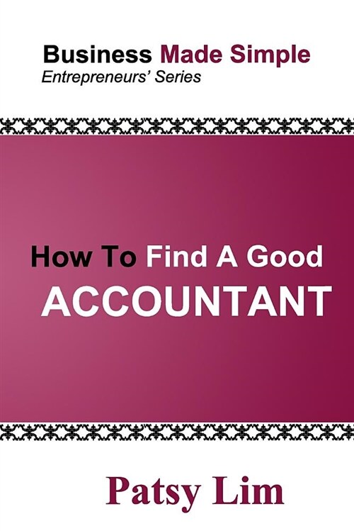 How to Find a Good Accountant (Paperback)