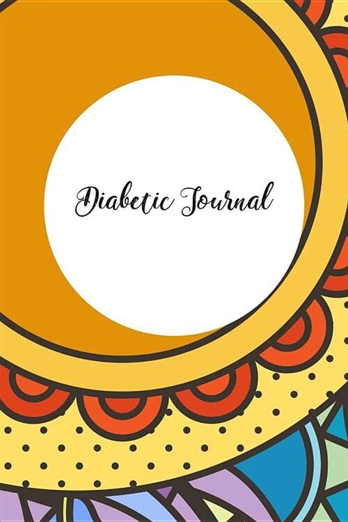 Diabetic Journal: Record Book Blood Sugar Glucose Log Book & Food Journal (Paperback)