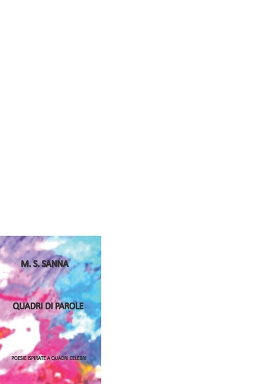 Quadri Di Parole: Poesie Ispirate a Quadri Celebri (Paperback)