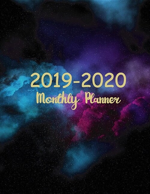 2019-2020 Monthly Planner: Two Year - Monthly Calendar Planner, 24 Months January 2019 to December 2020, Monthly Planner at a Glance, Daily Plann (Paperback)