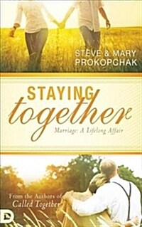 Staying Together: Marriage: A Life-Long Affair (Hardcover)