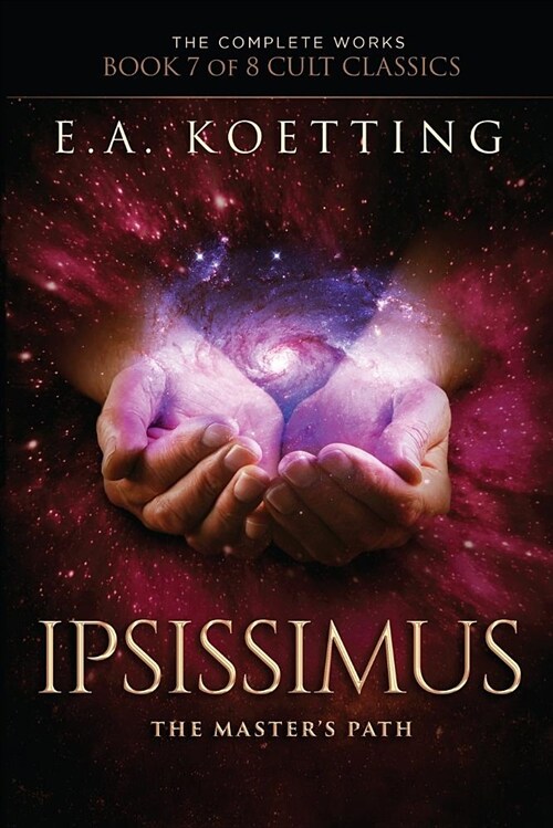 Ipsissimus: The Masters Path (Paperback)