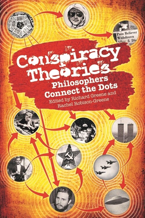 Conspiracy Theories: Philosophers Connect the Dots (Paperback)