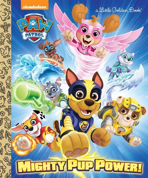 Mighty Pup Power! (Paw Patrol) (Hardcover)