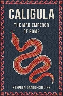 Caligula: The Mad Emperor of Rome (Hardcover)
