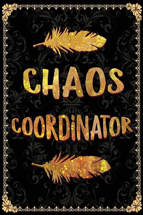 Chaos Coordinator: Lady Boss Notebook for the Office (Paperback)