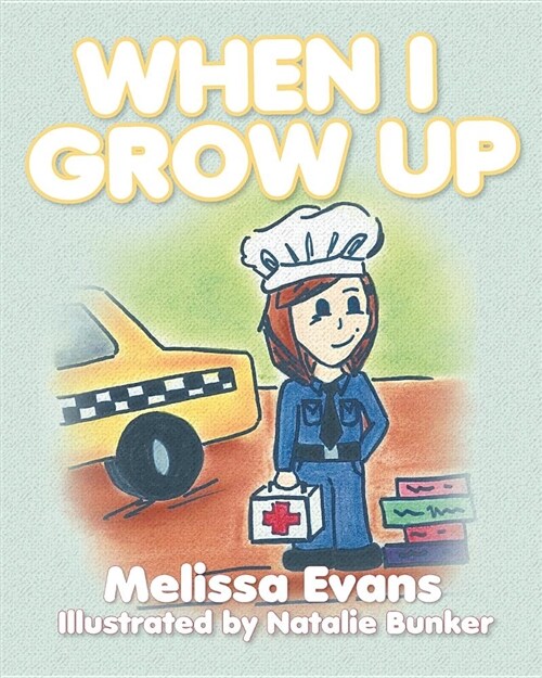 When I Grow Up (Paperback)