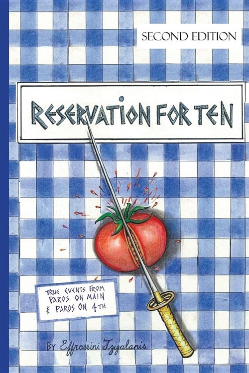 Reservation for Ten: True Events from Paros on Main and Paros on 4th (Paperback)