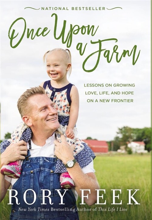 Once Upon a Farm: Lessons on Growing Love, Life, and Hope on a New Frontier (Paperback)