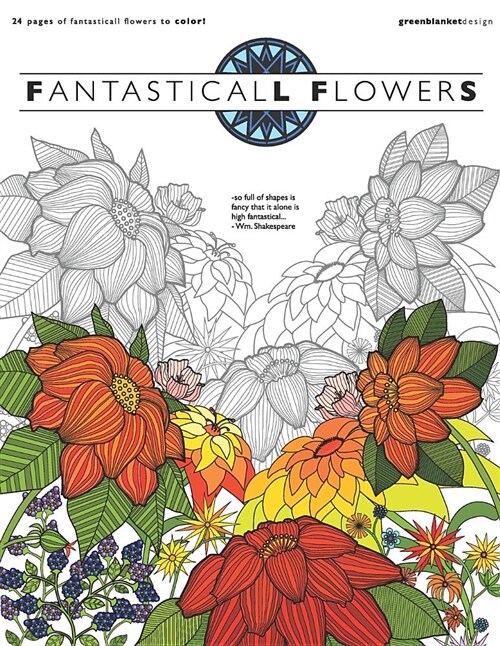 Fantasticall Flowers: Coloring Book for Grownups 1 (Paperback)