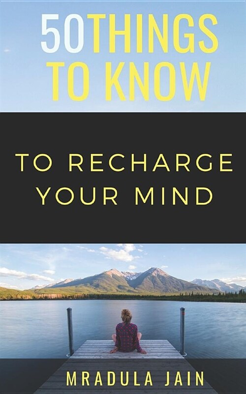 50 Things to Know to Recharge Your Mind (Paperback)