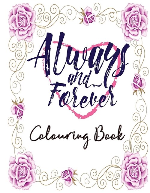 Always & Forever Colouring Book (Paperback)