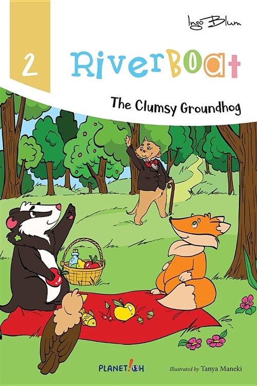 Riverboat: The Clumsy Groundhog (Hardcover)