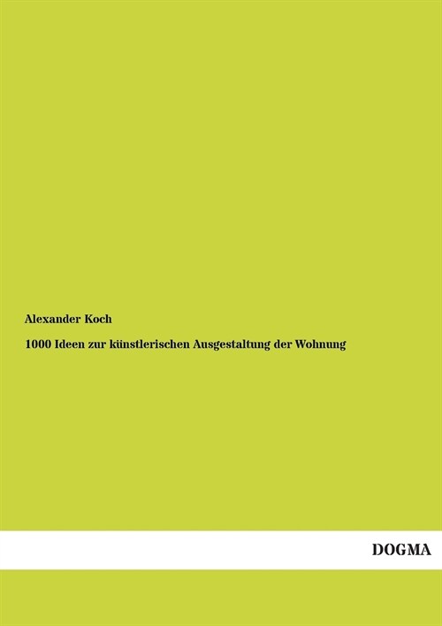 1000 Ideen Zur Kunstlerischen Ausgestaltung Der Wohnung (Paperback)