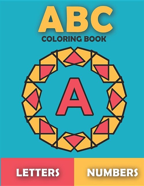 ABC Coloring Book: For Kids Ages 3-8. Boys and Girls. Easy Coloring Pages with Thick Lines. (Paperback)