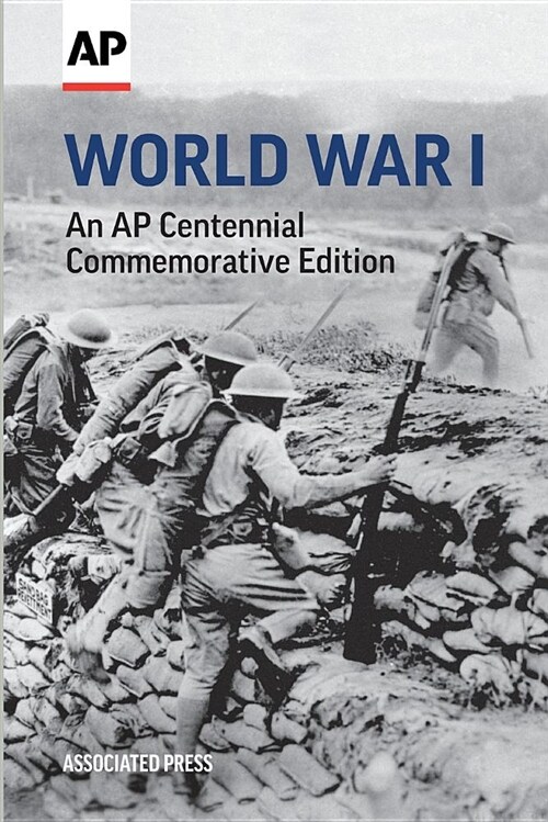World War I: An AP Centennial Commemorative Edition (Paperback)