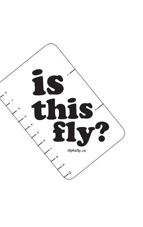 The official alphafly guidebook: is this fly? (Hardcover)