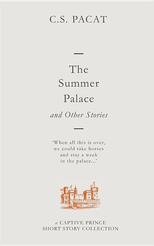 The Summer Palace and Other Stories: A Captive Prince Short Story Collection (Paperback)