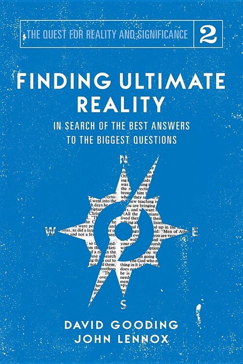 Finding Ultimate Reality: In Search of the Best Answers to the Biggest Questions (Paperback)