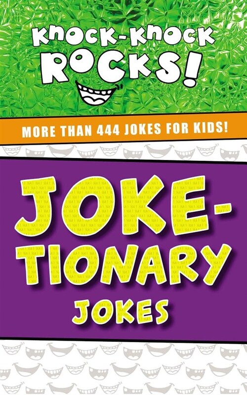 Joke-Tionary Jokes: More Than 444 Jokes for Kids (Paperback)