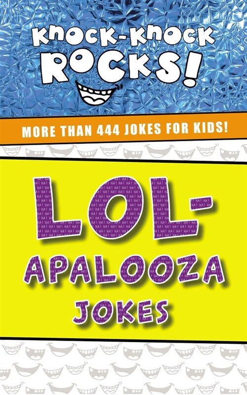 Lol-Apalooza Jokes: More Than 444 Jokes for Kids (Paperback)