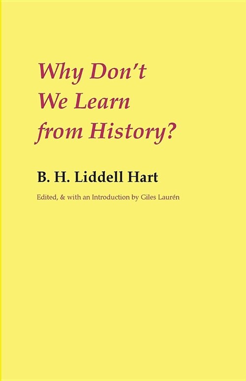 Why Dont We Learn from History? (Paperback)