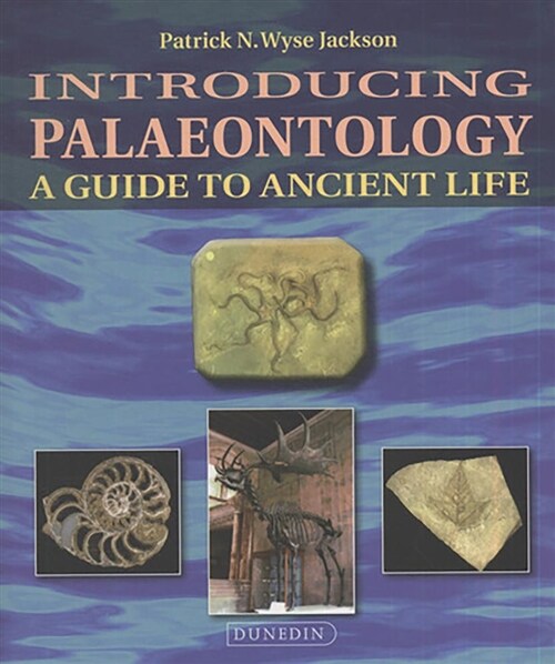 Introducing Palaeontology : A Guide to Ancient Life (Paperback, 2 New edition)