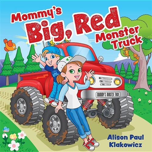 Mommys Big, Red Monster Truck (Paperback)