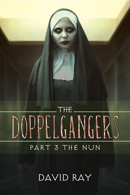 The Doppelgangers: Part 3 the Nun (Paperback)