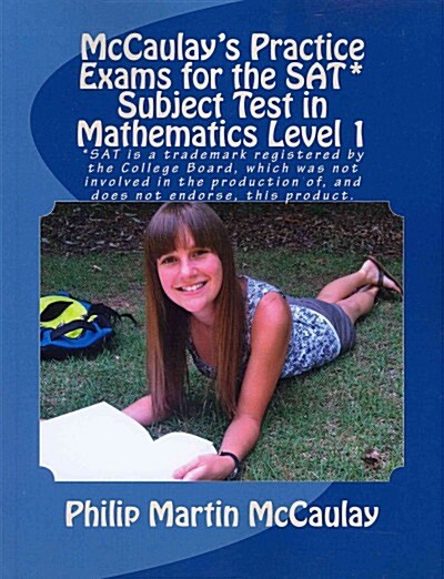 McCaulays Practice Exams for the Sat* Subject Test in Mathematics Level 1 (Paperback)