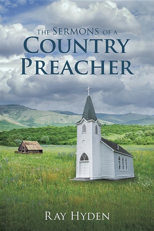 The Sermons of a Country Preacher (Paperback)