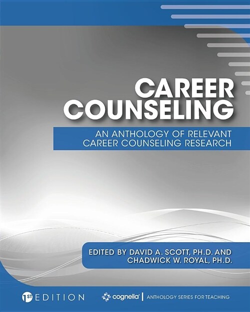 Career Counseling: An Anthology of Relevant Career Counseling Research (Paperback)