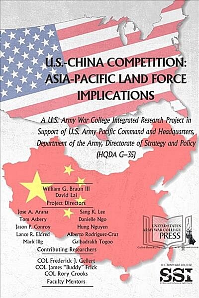 U.S.-China Competition: Asia-Pacific Land Force Implications: Asia-Pacific Land Force Implications (Paperback)