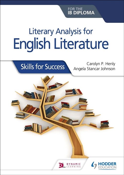 Literary analysis for English Literature for the IB Diploma : Skills for Success (Paperback)