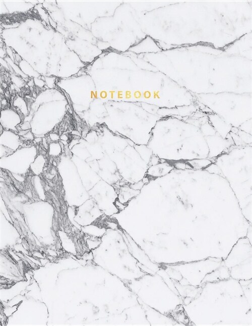 Notebook: Beautiful White and Grey Marble with Gold Lettering 150 College-Ruled Lined Pages 8.5 X 11 (Paperback)