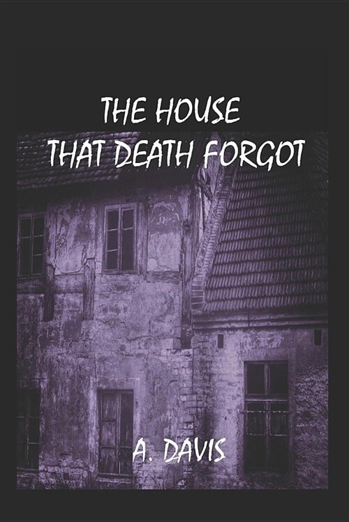 The House That Death Forgot (Paperback)