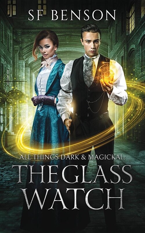 All Things Dark & Magickal: The Glass Watch (Paperback)