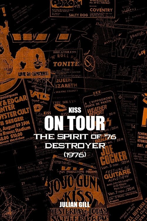 Kiss on Tour: Spirit of 76 Destroyer (1976) (Paperback)