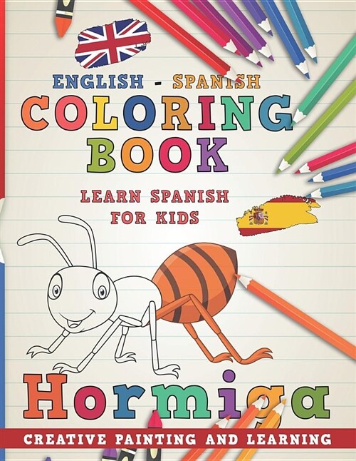 Coloring Book: English - Spanish I Learn Spanish for Kids I Creative Painting and Learning. (Paperback)
